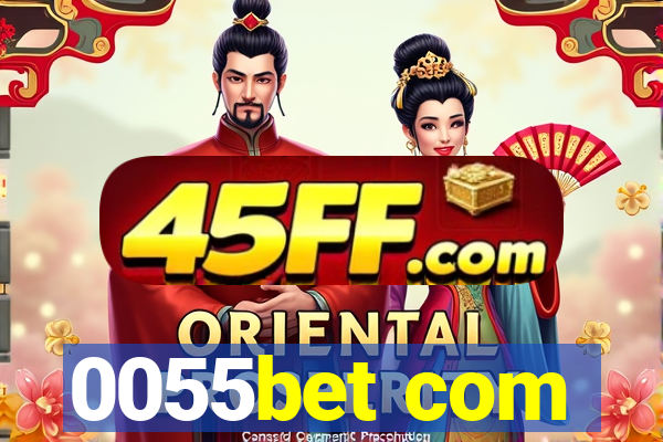 0055bet com